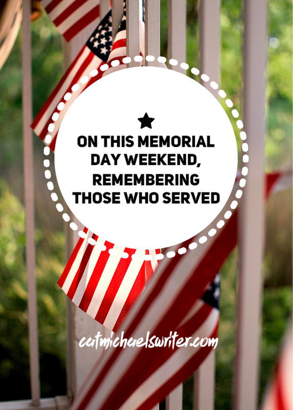 Remembering on Memorial Day - catmichaelswriter.com